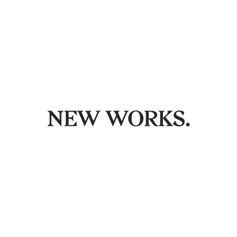 NEW WORKS